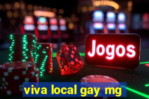 viva local gay mg